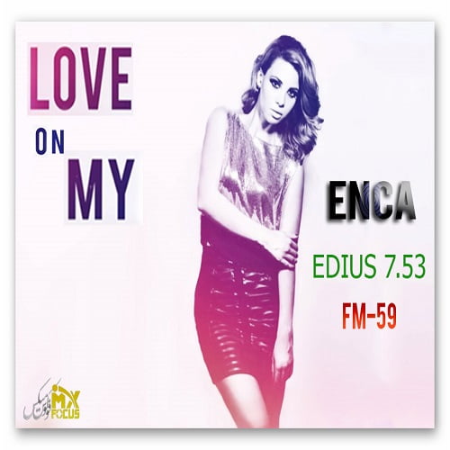 enca-love-on-my-fm-59-focusmix
