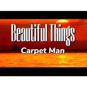 carpetman beautiful things