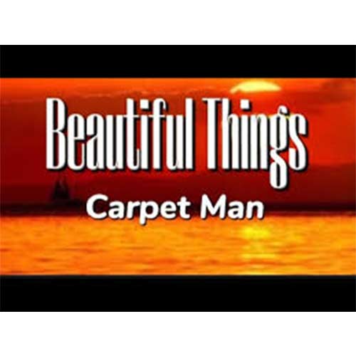 carpetman beautiful things