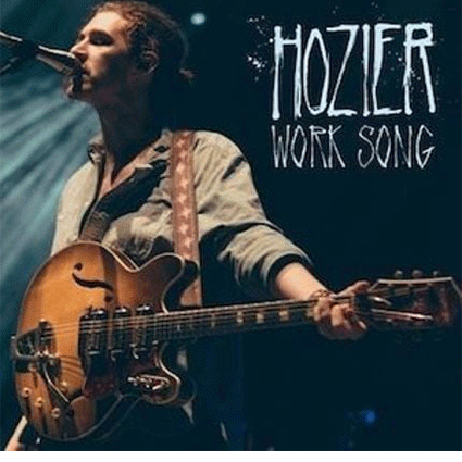 Hozier Work Song