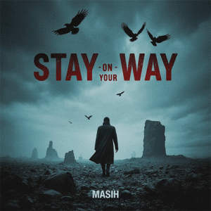 مسیح Stay On Your Way