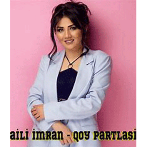 naili imran aşkım aşkım