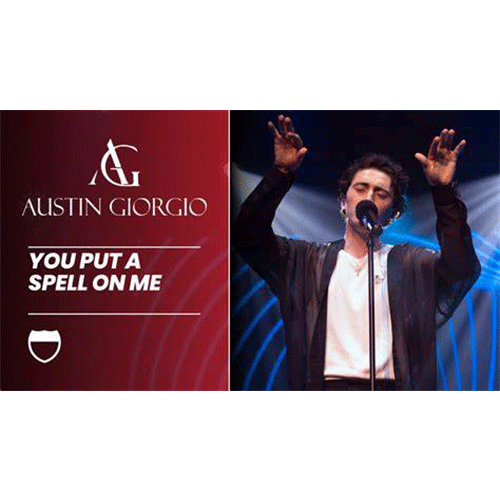 Austin Giorgio You Put a Spell on Me